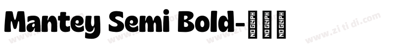 Mantey Semi Bold字体转换 Mantey Semi Bold字体转换